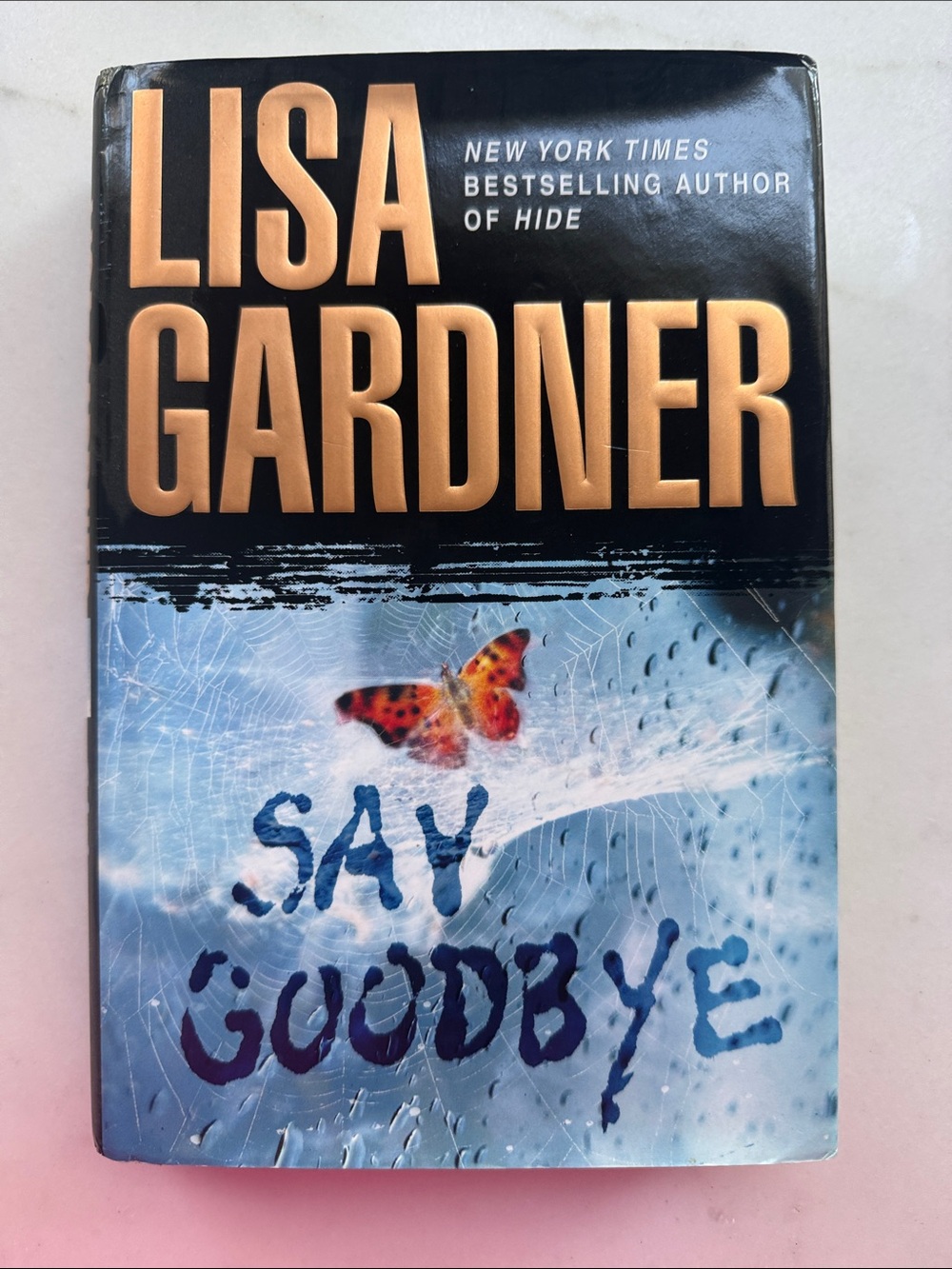 'Say Goodbye' hardback by Lisa Gardner